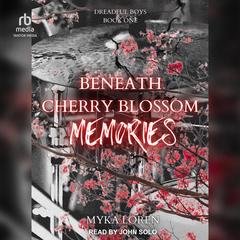 Beneath Cherry Blossom Memories Audibook, by Myka Loren