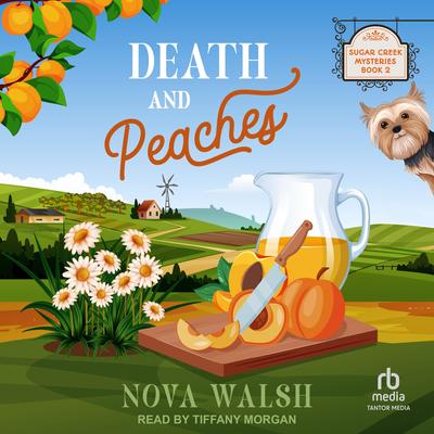 Death and Peaches Audibook, by Nova Walsh