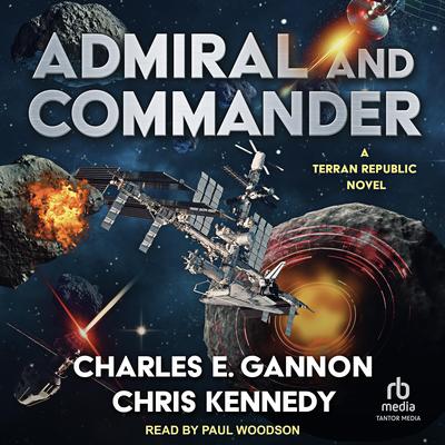 Admiral and Commander Audibook, by Charles E. Gannon