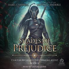 Shades of Prejudice Audibook, by Michael Anderle