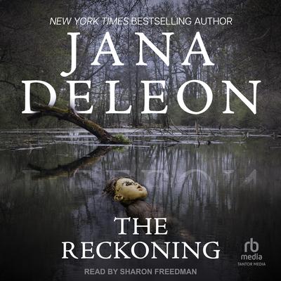 The Reckoning Audibook, by Jana DeLeon