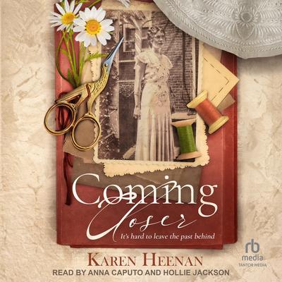 Coming Closer: A Novel of 1930s Philadelphia Audibook, by Karen Heenan