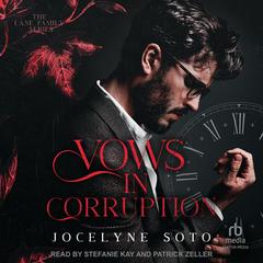 Vows In Corruption Audibook, by Jocelyne Soto