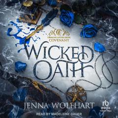 Wicked Oath Audibook, by Jenna Wolfhart