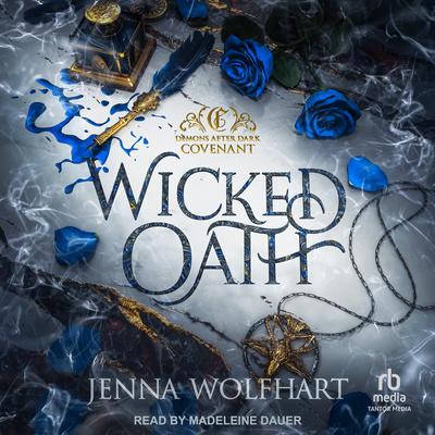 Wicked Oath Audibook, by Jenna Wolfhart