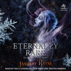 Eternally Rare Audibook, by January Rayne