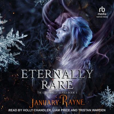 Eternally Rare Audibook, by January Rayne