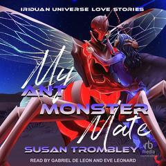 My Ant Monster Mate Audibook, by Susan Trombley