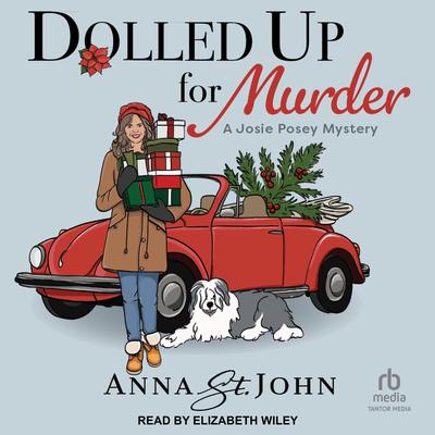 Dolled Up for Murder Audibook, by Anna St. John