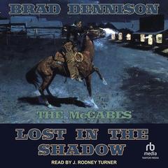Lost in the Shadow Audibook, by Brad Dennison