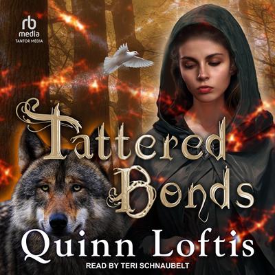 Tattered Bonds Audibook, by Quinn Loftis