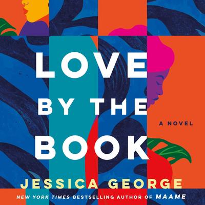 Love by the Book: A Novel Audibook, by Jessica George