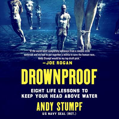 Drownproof: Eight Life Lessons to Keep Your Head Above Water Audibook, by Andy Stumpf