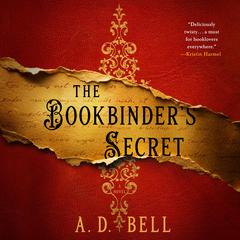 The Bookbinder's Secret: A Novel Audibook, by A. D. Bell