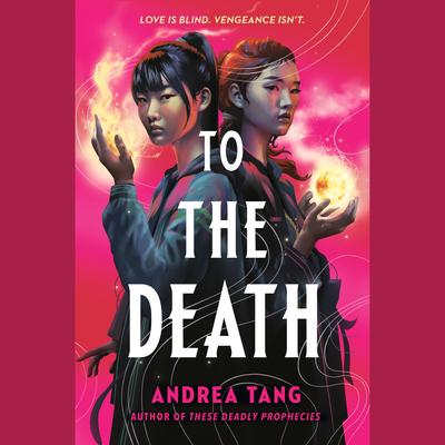 To the Death Audibook, by Andrea Tang