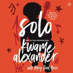 Solo Audibook, by Kwame Alexander