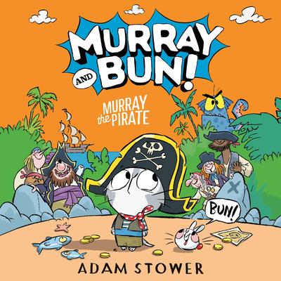 Murray the Pirate Audibook, by Adam Stower