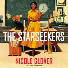 The Starseekers: A Murder and Magic Novel Audibook, by Nicole Glover