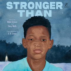 Stronger Than Audibook, by Nikki Grimes