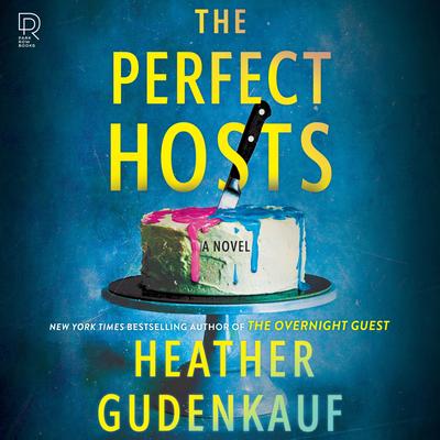 The Perfect Hosts Audibook, by Heather Gudenkauf