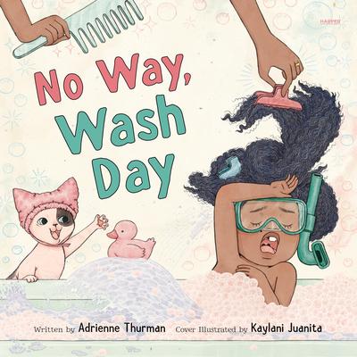 No Way, Wash Day Audibook, by Adrienne Thurman