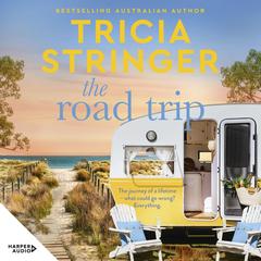 The Road Trip Audibook, by Tricia Stringer