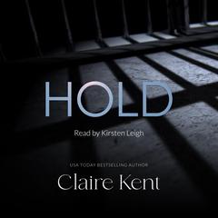 Hold Audibook, by Claire Kent