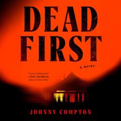 Dead First Audibook, by Johnny Compton