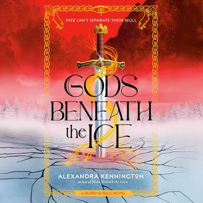 Gods Beneath the Ice Audibook, by Alexandra Kennington