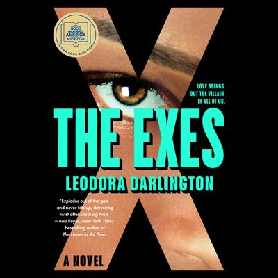 The Exes: A GMA Book Club Pick: A Novel Audibook, by Leodora Darlington