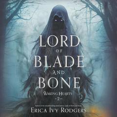 Lord of Blade and Bone Audibook, by Erica Ivy Rodgers
