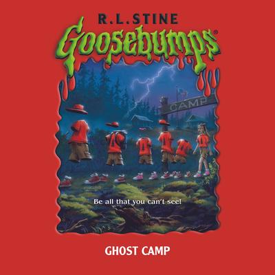 Ghost Camp (Goosebumps #45) Audibook, by R. L. Stine