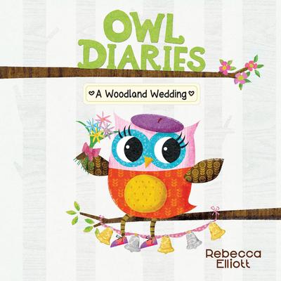 Woodland Wedding: A Branches Book (Owl Diaries #3) Audibook, by Rebecca Elliott