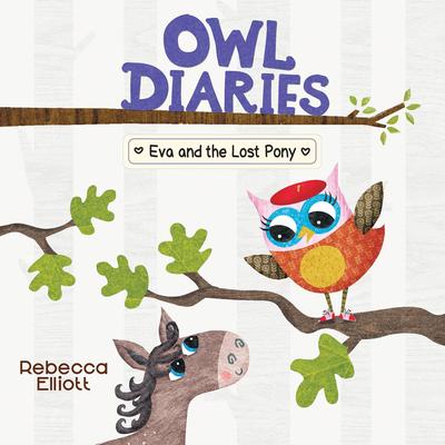 Eva and the Lost Pony: A Branches Book (Owl Diaries #8) Audibook, by Rebecca Elliott