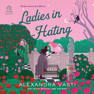 Ladies in Hating Audibook, by Alexandra Vasti