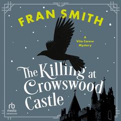 The Killing at Crowswood Castle Audibook, by Fran Smith