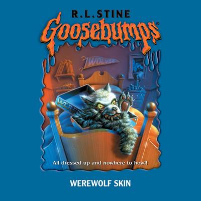Werewolf Skin (Goosebumps) Audibook, by R. L. Stine