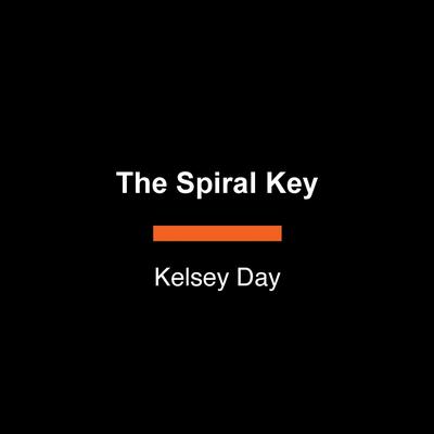 The Spiral Key Audibook, by Kelsey Day