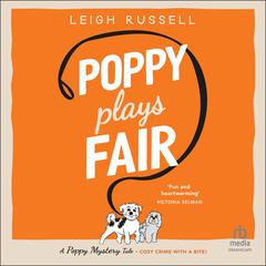 Poppy Plays Fair Audibook, by Leigh Russell