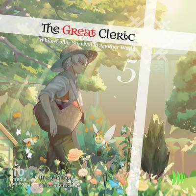 The Great Cleric: Volume 5 Audibook, by Broccoli Lion