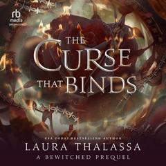 The Curse That Binds Audibook, by Laura Thalassa