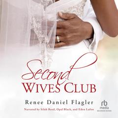 Second Wives Club Audibook, by Renee Daniel Flagler