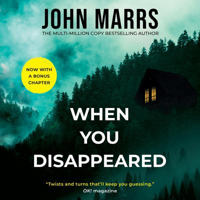 When You Disappeared Audibook, by John Marrs