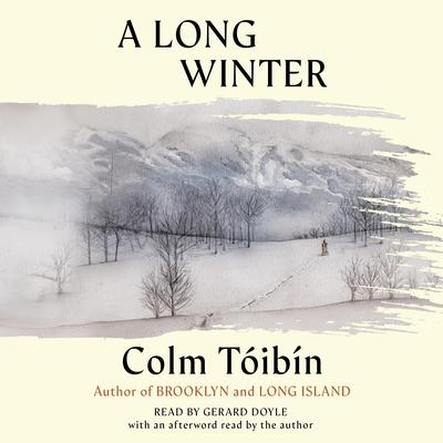 A Long Winter Audibook, by Colm Tóibín