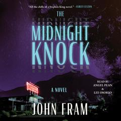 The Midnight Knock: A Novel Audibook, by John Fram