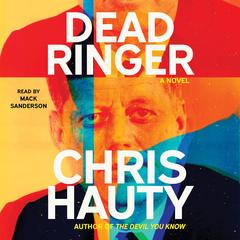 Dead Ringer: A Novel Audibook, by Chris Hauty