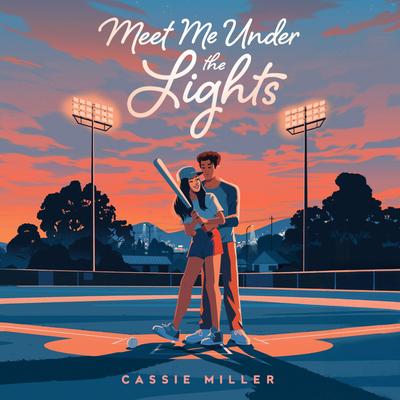 Meet Me Under the Lights Audibook, by Cassie Miller