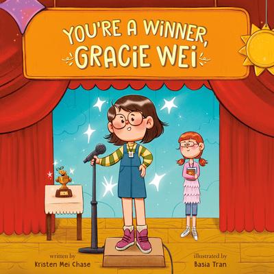 Gracie Wei #1: You're a Winner, Gracie Wei Audibook, by Kristen Mei Chase