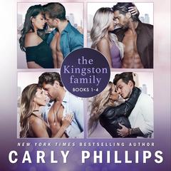 The Kingston Family Box Set: Box Set includes Just One Night, Just One Scandal, Just One Chance and Just One Spark Audibook, by Carly Phillips