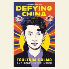 Defying China: A Memoir Audibook, by 